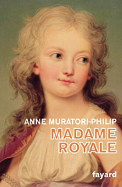 Madame Royale (Biographies Historiques)
